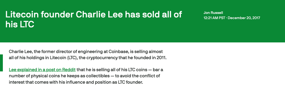 TechCrunchの2017年12月20日の記事「Litecoin founder Charlie Lee has sold all of his LTC」。創設者が利益相反を避けるため保有LTCをほぼ全て売却したとReddit投稿で説明したと報じている